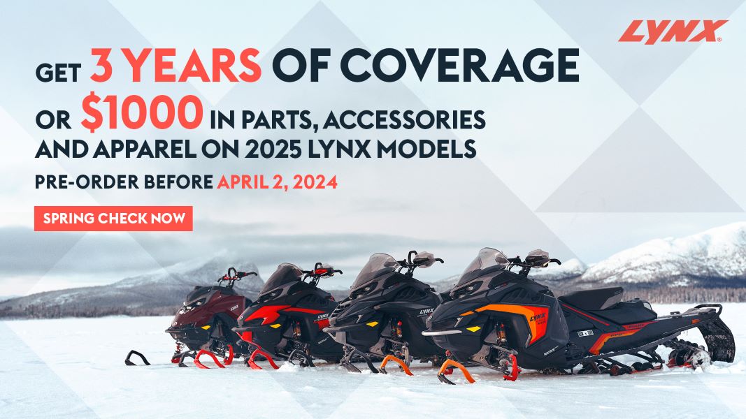 SPRING CHECK – 3 YEARS COVERAGE OR 1000$ IN PARTS, ACCESSORIES AND APPAREL ON 2025 LYNX MODELS
